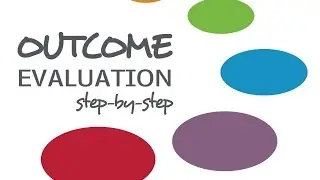 Outcome Evaluation: Step-by-Step