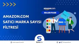Amazon.com Satıcı Marka Sayısı Filtresi - Mağaza Sağlınızı Riske Atmayın