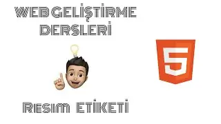HTML DERSLERİ 6 | RESİM ETİKETİ
