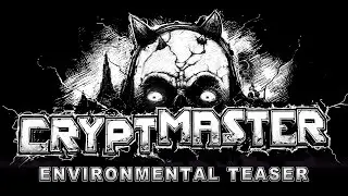 Cryptmaster | Environmental Teaser