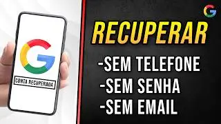 Recupere Sua Conta Google AGORA! Método Atualizado e Fácil (2025)