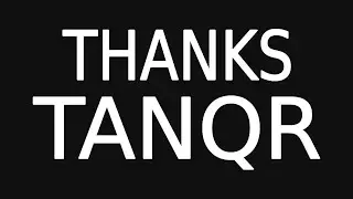 THANKS TANQR