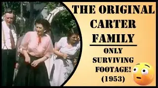 The Original Carter Family - Only Surviving Footage! (1953)