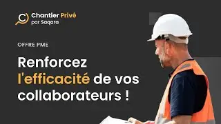Chantier Privé - Offre PME