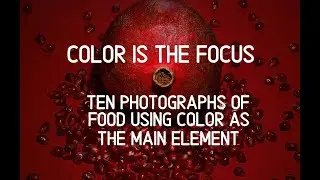 Color As The Main Element for Food Photography