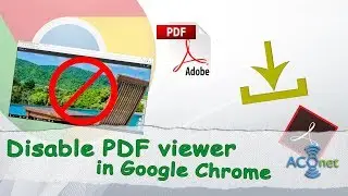 How to disable PDF viewer in Google Chrome web browser