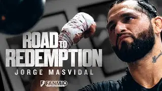 ROAD TO REDEMPTION: Jorge Masvidal