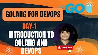 Introduction to GoLang and DevOps | GoLang For DevOps | Sandip Das