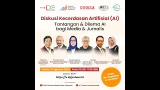 Diskusi Kecerdasan Artifisial: Tantangan & Dilema AI bagi Media & Jurnalis