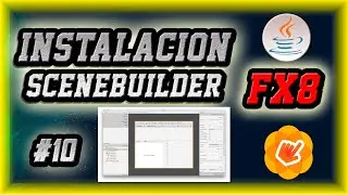 ► 10. ✅ CURSO PRÁCTICO JAVAFX: Instalación de SCENEBUILDER │uso de archivos FXML【Java GUI tutorial】