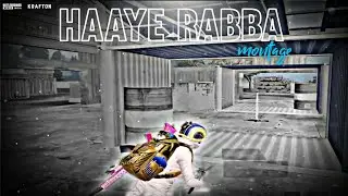 HAAYE RABBA ✨| PUBG MONTAGE | H GAMeR