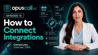 15. How to Connect Integrations in OpusCall (Calendar, CRM, and More)