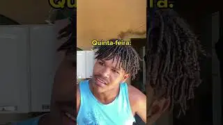 Os dias da semana: kakakakakakakakakakakakakakakaka 