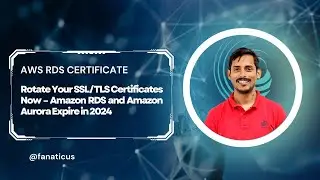 Urgent: Update Your Ssl/tls Certificates Now For Amazon Rds And Amazon Aurora Before 2024!