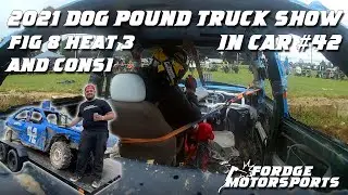 2021 Derby in The Dog Pound Pro Truck Show Heat 3 and Consi In Car #42 | Fordge Motorsports