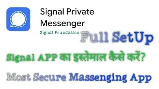 Signal App Kaise Use Kare ? | How To Use Signal App ? | Signal App Features Online Show | EFA