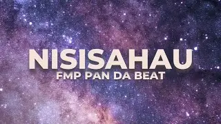 FMP Pan Da Beat - Nisisahau (Official Music Video)