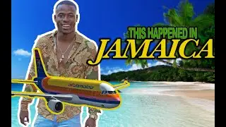 THIS HAPPENED IN JAMAICA