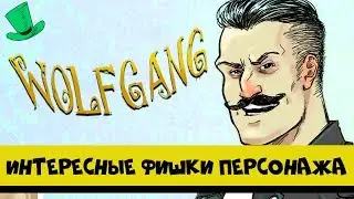 Don't Starve Together  Хитрости игры за Вольфганга