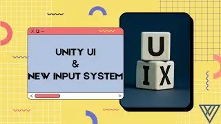 Working with UI and New Input System in Unity