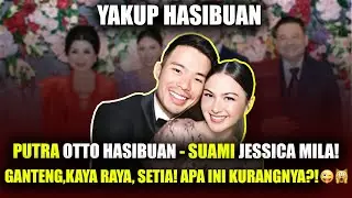 YAKUB HASIBUAN!LEBIH SUSAH JD ANAK OTTO HASIBUAN/SUAMI JESSICA MILA?🙀