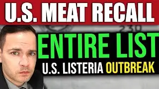 ENTIRE LIST of U.S. MEAT RECALL - Listeria Outbreak