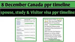 8 December Canada  ppr timeline today | Sowp, study visa, work permit and sowp ppr timeline today
