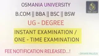 OSMANIA UNIVERSITY || 6 SEMESTER || INSTANT EXAMINATION FEE NOTIFICATION RELEASED|@shivanipallela