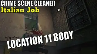 Crime Scene Cleaner,Italian Job Location 11 Body