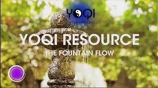 THE FOUNTAIN: YOQI Qigong flow