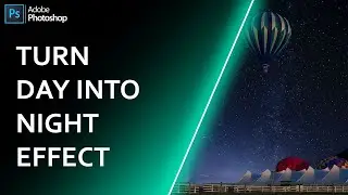 Turn Day Into Night Effect In Photoshop CC 2021 | Photoshop Tutorial