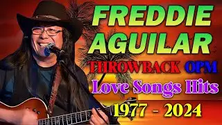 Freddie Aguilar Greatest Hits - Tagalog Love Songs Of All Time Best Songs Of Freddie Aguilar