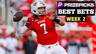 BEST CFB WEEK 2 BETS & PROPS | PRIZEPICKS