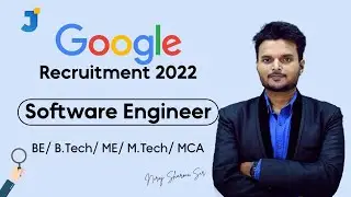 Google Recruitment 2022 | Software Engineer | BE/ B.Tech/ ME/ M.Tech/ MCA