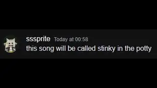 stinky in the potty [Ft. sssprite]