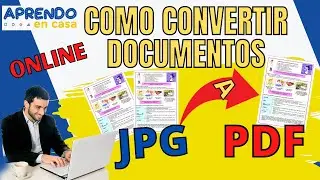 COMO CONVERTIR DOCUMENTOS JPG A PDF//ONLINE// SUPER FACIL