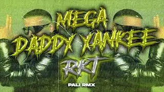 ⚡MEGA DADDY YANKEE⚡ - RKT - PALI RMX