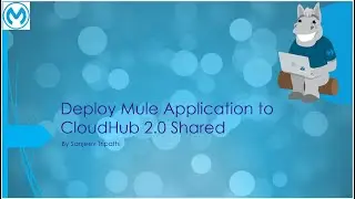CloudHub 2.0 Part II - Deploy Mule Application to CloudHub 2.0 Shared Space in HA and Cluster Mode