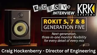 Exclusive Interview with Craig Hockenberry: Unveiling KRK ROKIT Generation Five Studio Monitors
