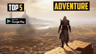 Top 5 Best Adventure Games for Android 2023 | High Graphics (Offline/Online)