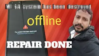 Redmi 6a system has been destroyed offline .Done