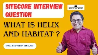 04- Sitecore Interview Topic:  Helix and Habitat | Project, Feature and Foundation layers