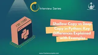 Shallow Copy vs Deep Copy in Python: Key Differences Explained with Examples