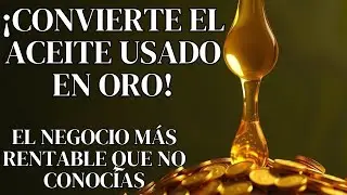 Turn used oil into GOLD! The most profitable business that you didn't know about