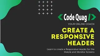 CODE QUAG - CREATE A RESPONSIVE HEADER USING HTML & CSS