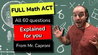 2021 ACT Math Practice Test Full Walkthrough and Solutions | Strats and Skills