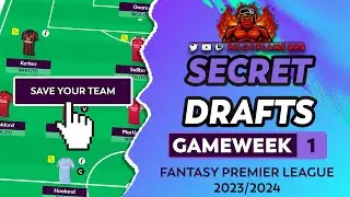 FPL: SECRET DRAFTS! | BENCH BOOST GAMEWEEK 1? | FANTASY PREMIER LEAGUE TIPS 2023/24