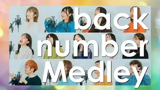【Girls】Acappella back number Medley