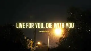 fly by midnight - live for you, die with you (slowed + reverb)