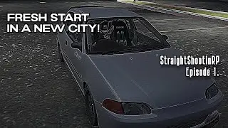 Cheers to a fresh start in a new city! (plus announcement) | StraightShootinRP | Ep 1.